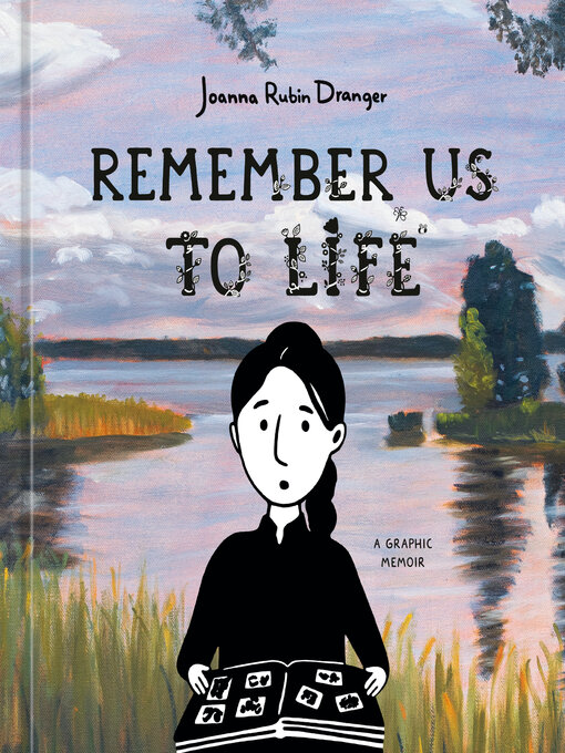 Title details for Remember Us to Life by Joanna Rubin Dranger - Available